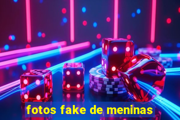 fotos fake de meninas